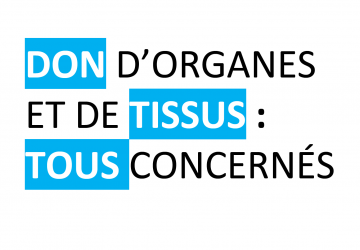 DONS D'ORGANES ET DE TISSUS